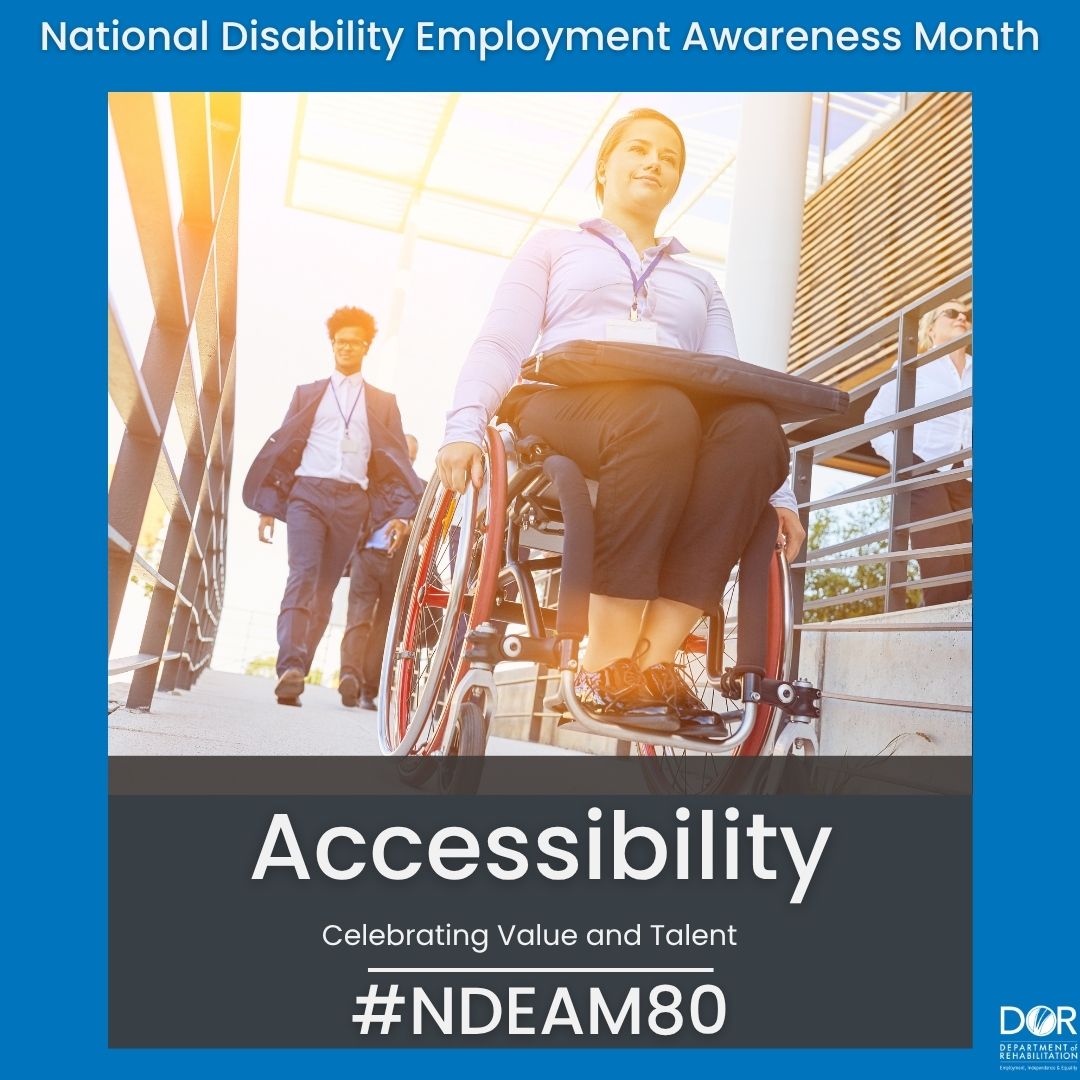 Promotional image for National Disability Employment Awareness Month featuring an individual using a wheelchair leading two colleagues on a ramp, with the caption Celebrating Value and Talent and hashtag NDEAM80.